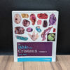 La bible des cristaux volume 2
