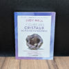 Le guide des cristaux en pleine conscience